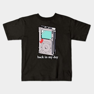 Back In My Day Kids T-Shirt